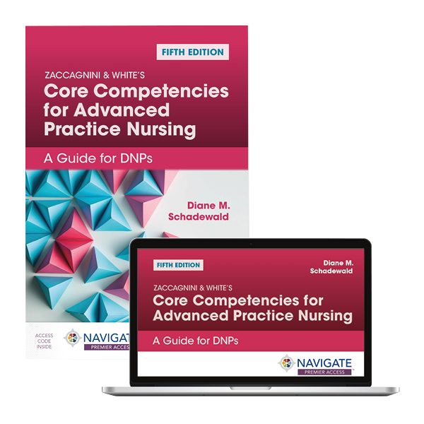 Zaccagnini & White's Core Competencies for Advanced Practice Nursing: A Guide for DNPs
