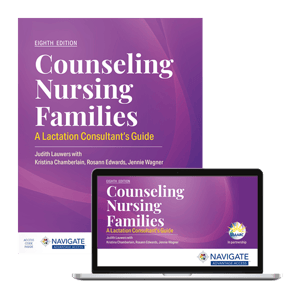 Counseling Nursing Families: A Lactation Consultant's Guide