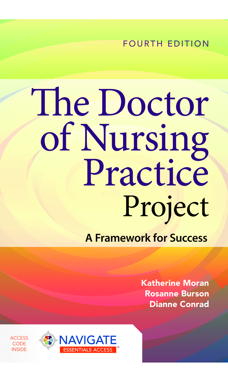 The Doctor of Nursing Practice Project: A Framework for Success