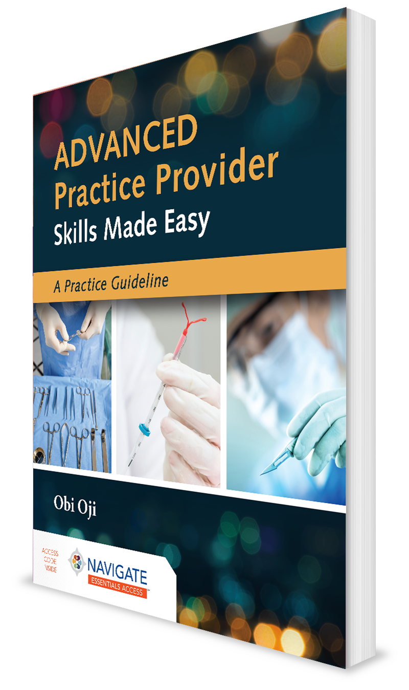 Advanced Practice Provider Skills Made Easy: A Practice Guideline