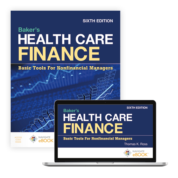 Baker's Health Care Finance, Sixth Edition