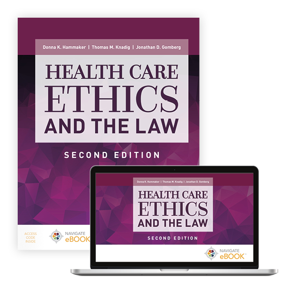 Health Care Ethics and the Law, Second Edition