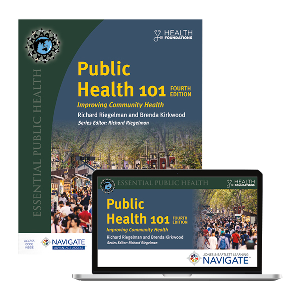 Public Health 101: Improving Community Health, Fourth Edition 