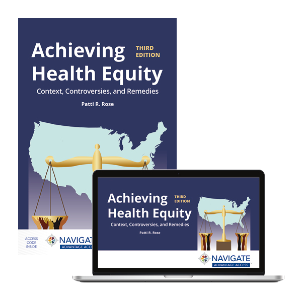 Achieving Health Equity: Context, Controversies, and Remedies, 3rd Edition