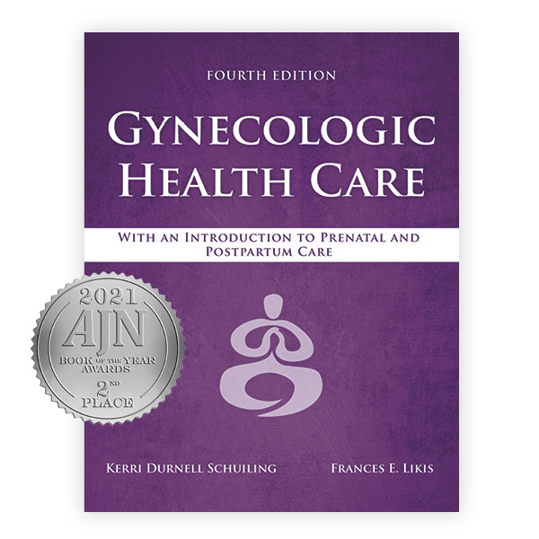 Gynecologic Health Care: With an Introduction to Prenatal and Postpartum Care